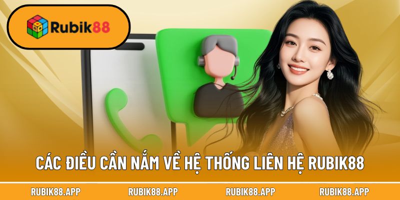 Quy tắc các điều cần nắm về hệ thống liên hệ Rubik88