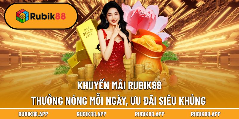 Trang chủ 34 Khuyến mãi Rubik88 nhận tiền liền tay, điều kiện cực dễ