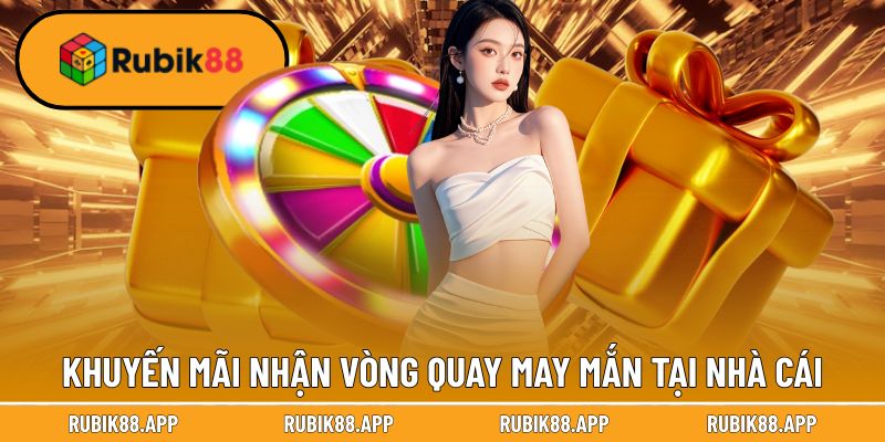 Trang chủ 35 Khuyến mãi nhận vòng quay may mắn tại nhà cái